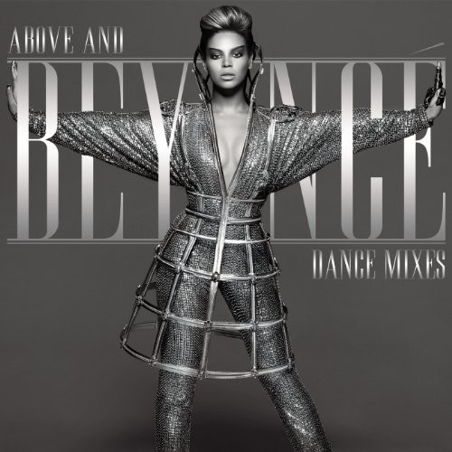 Above And Beyoncé: Dance Mixes